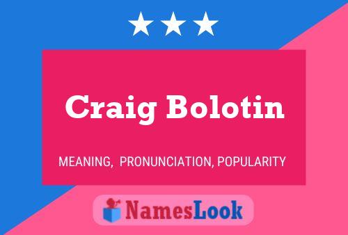 Craig Bolotin Namensposter