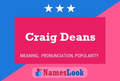 Craig Deans Namensposter