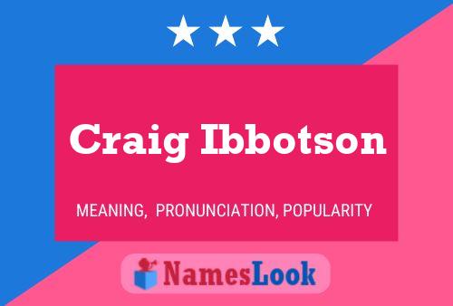 Craig Ibbotson Namensposter