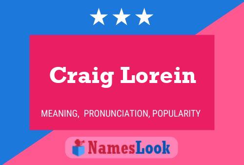 Craig Lorein Namensposter