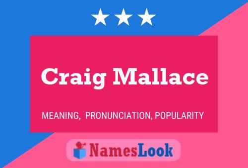 Craig Mallace Namensposter