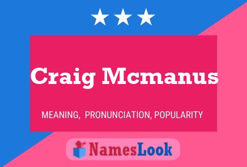 Craig Mcmanus Namensposter