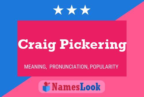 Craig Pickering Namensposter