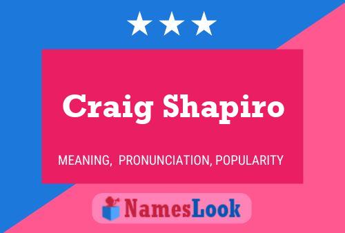 Craig Shapiro Namensposter