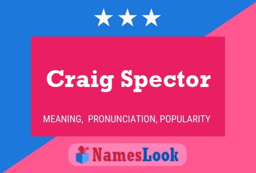 Craig Spector Namensposter