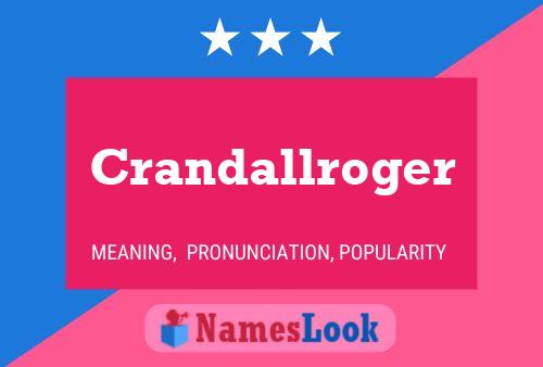 Crandallroger Namensposter