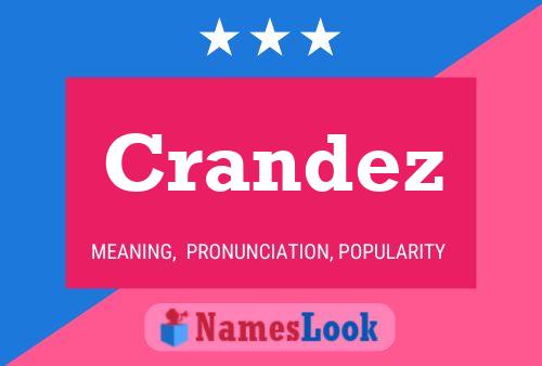 Crandez Namensposter