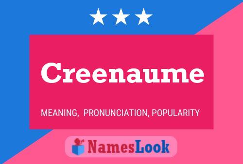 Creenaume Namensposter