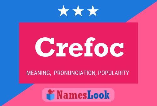 Crefoc Namensposter