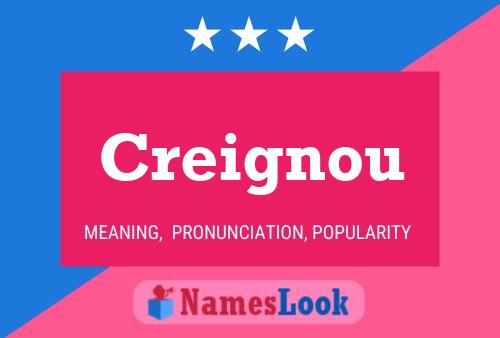 Creignou Namensposter