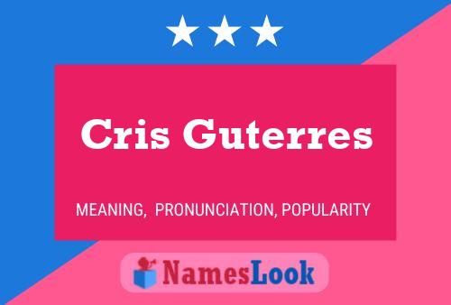 Cris Guterres Namensposter