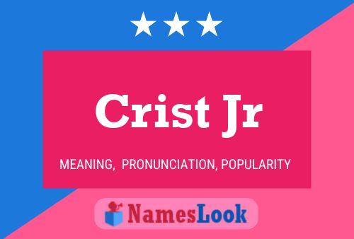 Crist Jr Namensposter