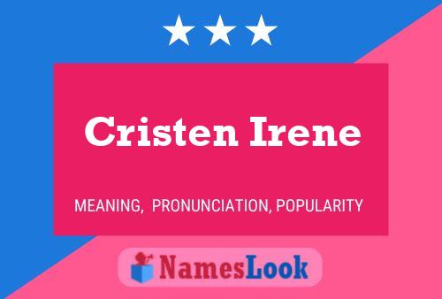 Cristen Irene Namensposter