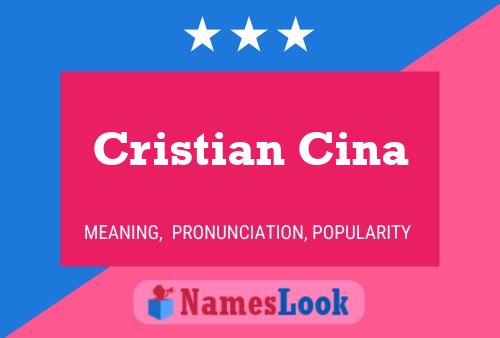 Cristian Cina Namensposter