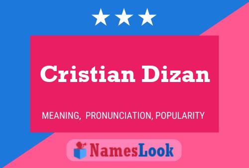 Cristian Dizan Namensposter