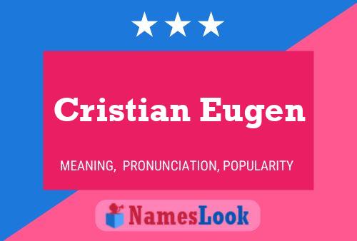 Cristian Eugen Namensposter