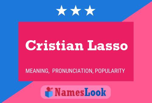 Cristian Lasso Namensposter