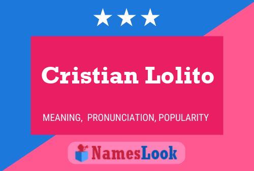 Cristian Lolito Namensposter