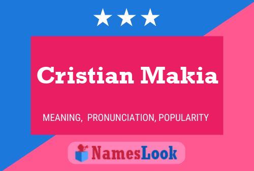 Cristian Makia Namensposter