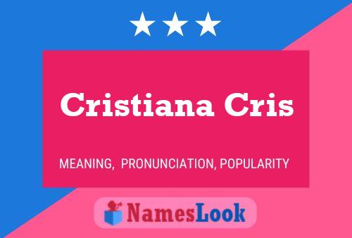 Cristiana Cris Namensposter