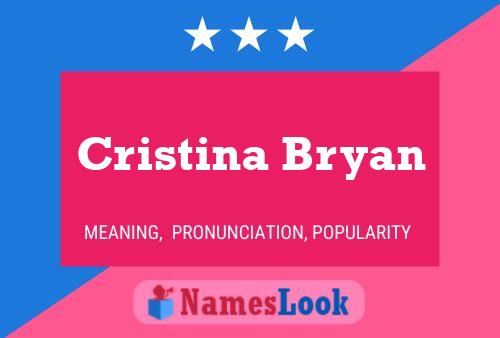 Cristina Bryan Namensposter