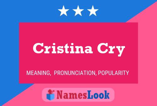 Cristina Cry Namensposter