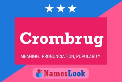 Crombrug Namensposter