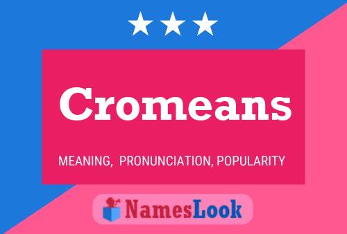 Cromeans Namensposter