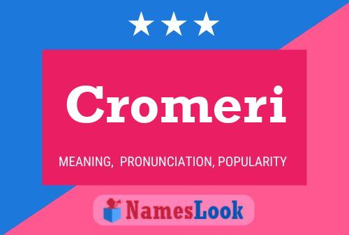 Cromeri Namensposter