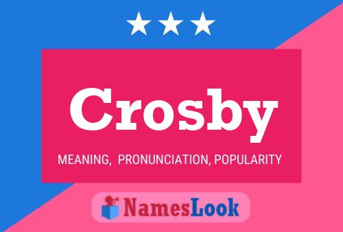 Crosby Namensposter