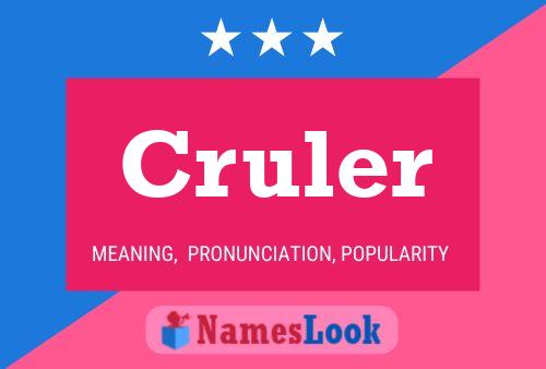 Cruler Namensposter