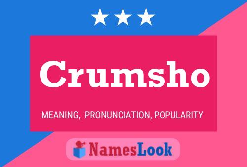 Crumsho Namensposter