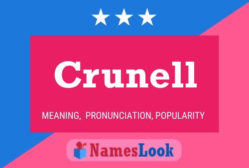 Crunell Namensposter