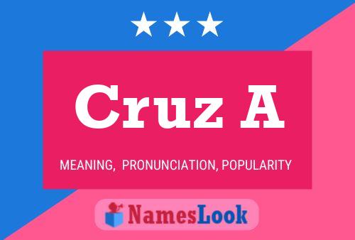 Cruz A Namensposter