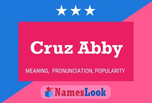 Cruz Abby Namensposter