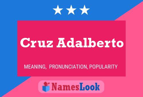 Cruz Adalberto Namensposter