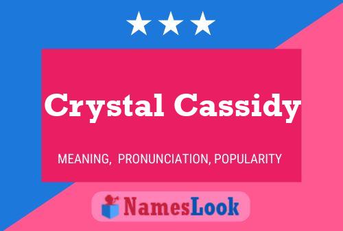 Crystal Cassidy Namensposter