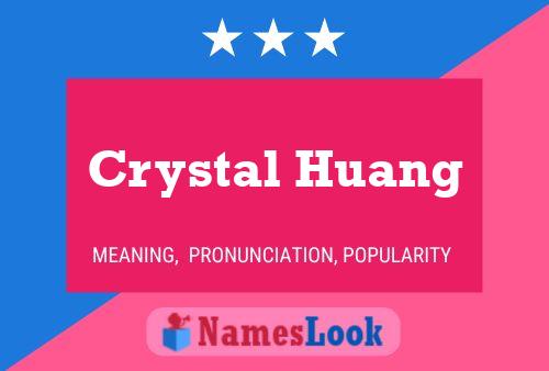 Crystal Huang Namensposter