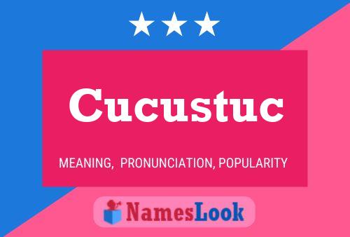 Cucustuc Namensposter