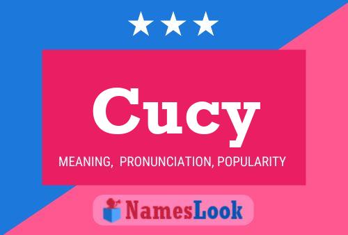 Cucy Namensposter