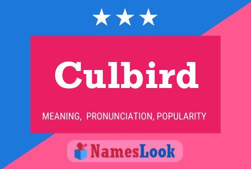 Culbird Namensposter