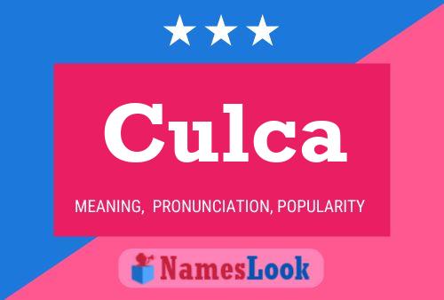 Culca Namensposter