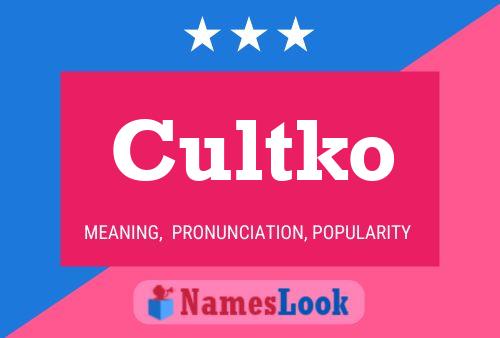 Cultko Namensposter