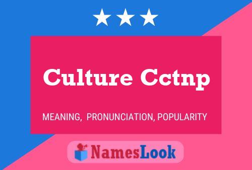 Culture Cctnp Namensposter