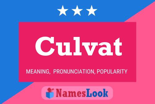 Culvat Namensposter