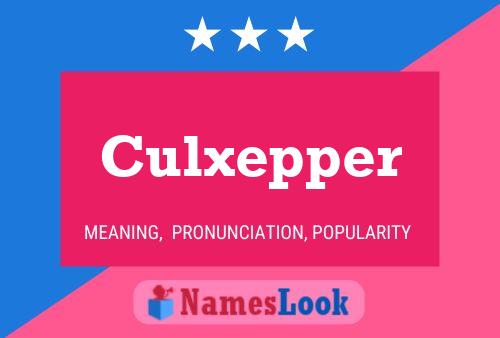 Culxepper Namensposter