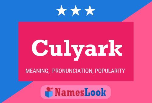 Culyark Namensposter