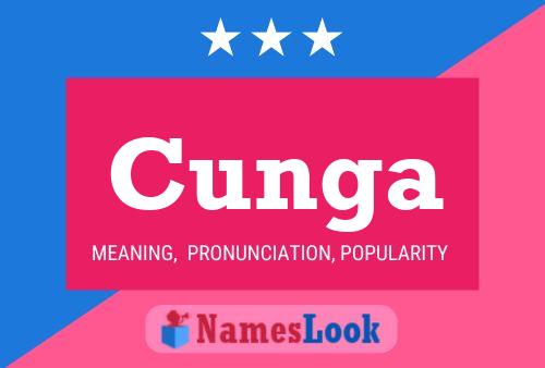 Cunga Namensposter