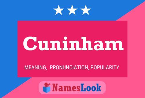 Cuninham Namensposter