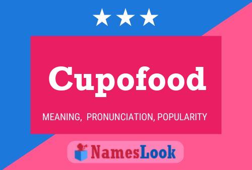 Cupofood Namensposter